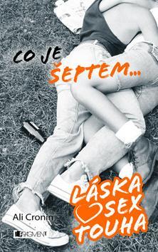 Láska, sex, touha Co je šeptem...