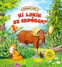 Ki lakik az erdőben?