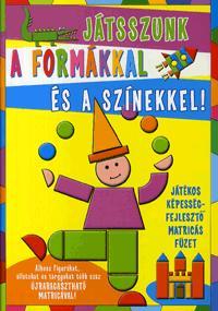 Játsszunk a formákkal és a színekkel!