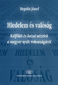 Hiedelem és valóság
