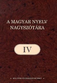 A magyar nyelv nagyszótára IV.