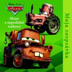 Moja rozprávka Mater a neposlušné traktory