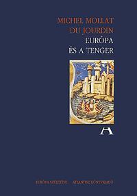 Európa és a tenger - Michel Mollat du Jourdin