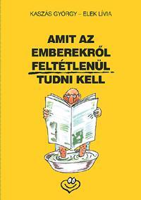 Amit az emberekről feltétlenül tudni kell