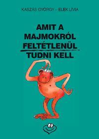 Amit a majmokról feltétlenül tudni kell