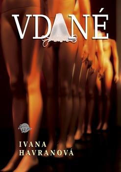 Vdané - Ivana Havranová,Danka Šárková