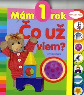 Mám 1 rok Čo už viem?