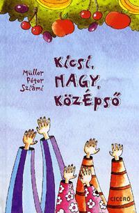 Kicsi, NAGY, közÉpső