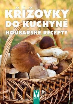 Křížovky do kuchyně Houbařské recepty