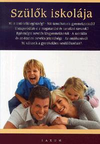 Kniha Szülők iskolája - Kolektív autorov,Judit Futó