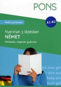 PONS Nyelvtan 3 lépésben: Német (A1-B1)
