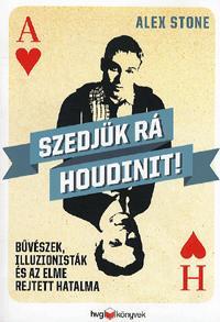 Szedjük rá Houdinit!