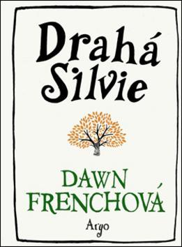 Kniha Drahá Silvie - Dawn French