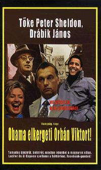 Hazugság, hogy Obama elkergeti Orbán Viktort!