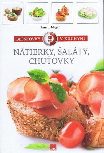 Bleskovky v kuchyni - Nátierky, chuťovky, šaláty