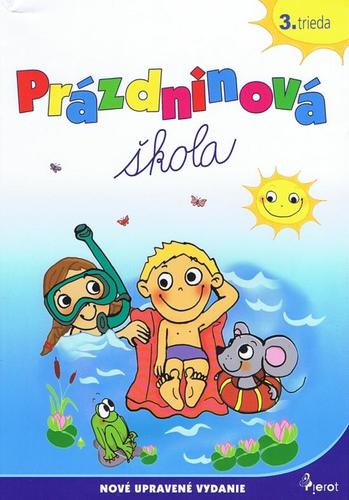 Prázdninová škola - 3.trieda (uprav.vyd.)