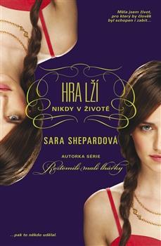 Hra lží: Nikdy v životě