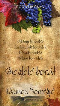 Meglelé borát - Pannon borrégió