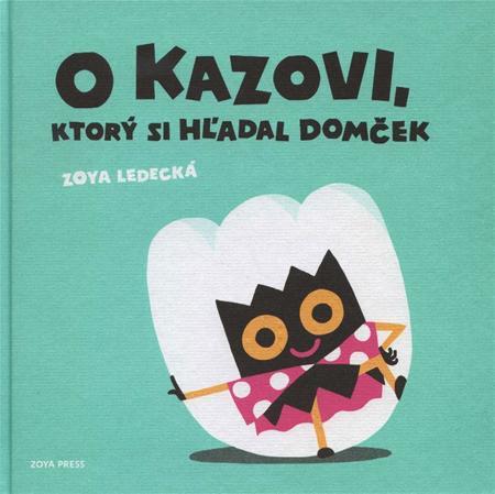 Kniha O Kazovi, ktorý si hľadal domček