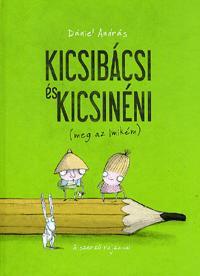 Kicsibácsi és Kicsinéni (meg az Imikém)