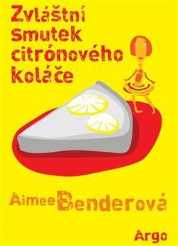 Kniha Zvláštní smutek citronového koláče