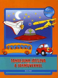 Tanuljunk játszva a járművekkel