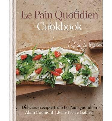 Le Pain Quotidien Cookbook