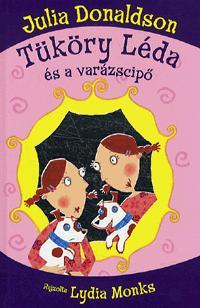 Tüköry Léda és a varázscipő