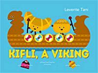 Kniha Kifli, a viking - Tani Levente