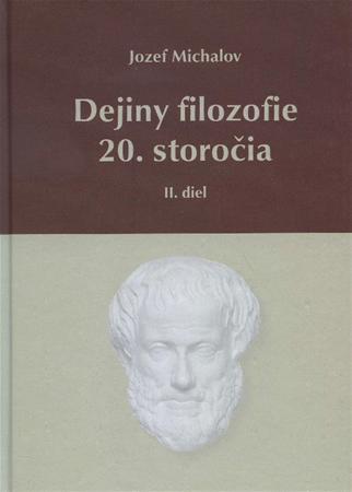 Dejiny filozofie 20. storočia - II. diel