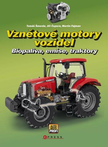 Kniha Vznětové motory vozidel - Tomáš Šmerda,Martin Fajman,Jiří Čupera