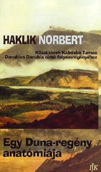 Kniha Egy Duna-regény anatómiája - Norbert Haklik