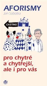 Aforismy pro chytré a chytřejší, ale i pro vás