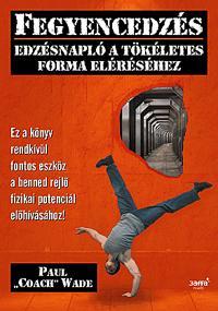 Kniha Fegyencedzés - Paul Wade