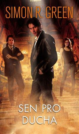 Kniha Sen pro ducha - Simon R. Green