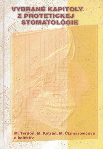 Kniha Vybrané kapitoly z protetickej stomatológie - Kolektív autorov