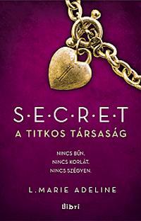 S.E.C.R.E.T. - A titkos társaság
