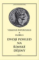 Dvojí pohled na římské dějiny - Publius Florus