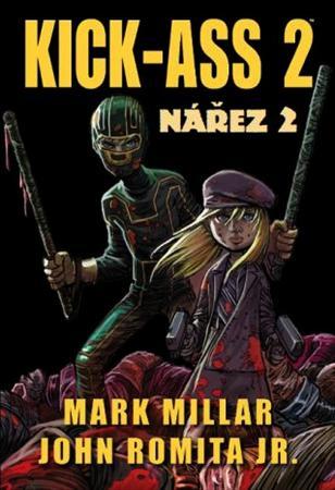 Kick Ass 2: Nářez 2