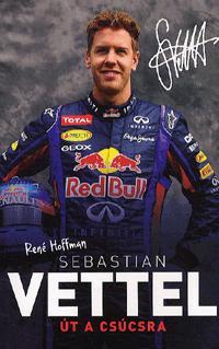 Kniha Sebastian Vettel - René Hoffman