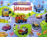Gyerünk játszani!