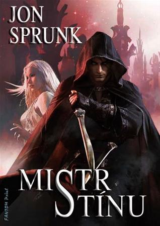 Mistr Stínu (Stín 3) - Jon Sprunk