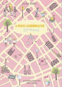 A pesti zsidónegyed gyerekeknek