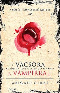 Kniha Vacsora a vámpírral - Abigail Gibbs