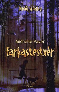 Farkastestvér - Michelle Paverová