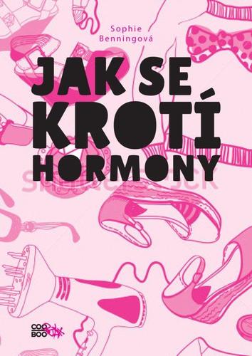 Kniha Jak se krotí hormony - Sophie Benningová