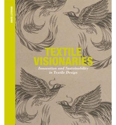 Textile Visionaries