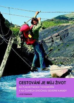 Cestování je můj život