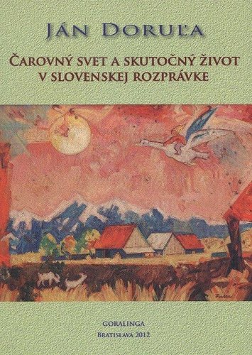 Kniha Čarovný svet a skutočný život v slovenskej rozprávke
