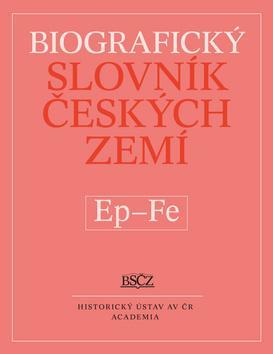 Kniha Biografický slovník českých zemí Ep-Fe - Marie Makariusová